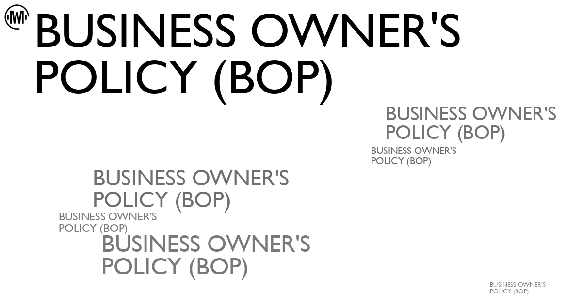 Illustration of Business Owner's Policy (BOP)
