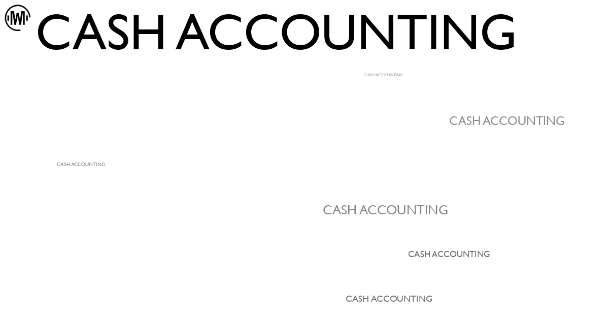 Illustration of Cash Accounting