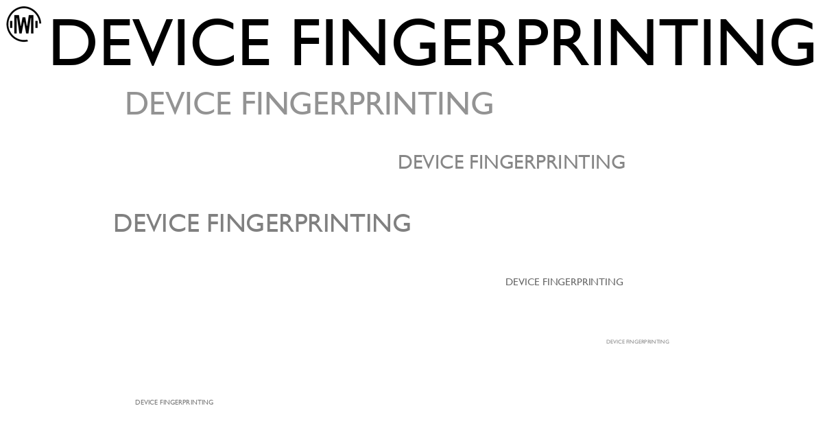 Illustration of Device Fingerprinting