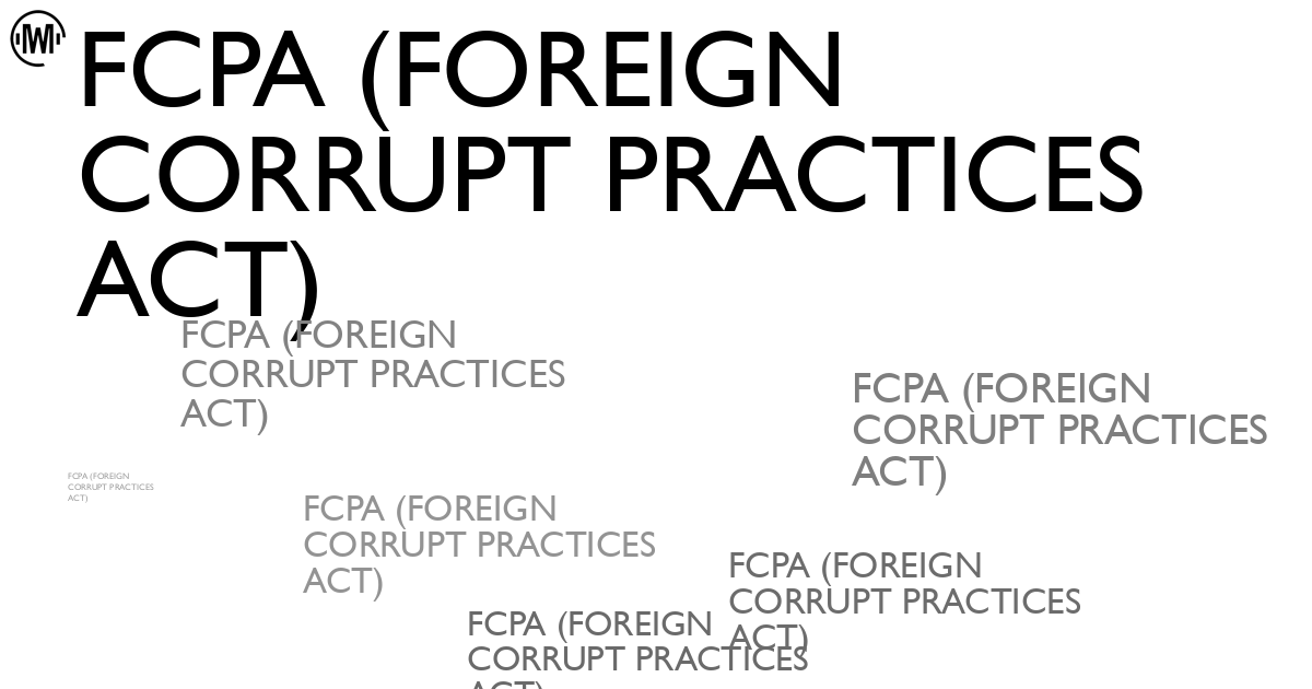Illustration of FCPA (Foreign Corrupt Practices Act)