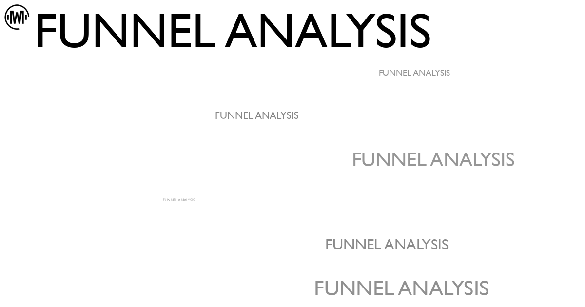 Illustration of Funnel Analysis