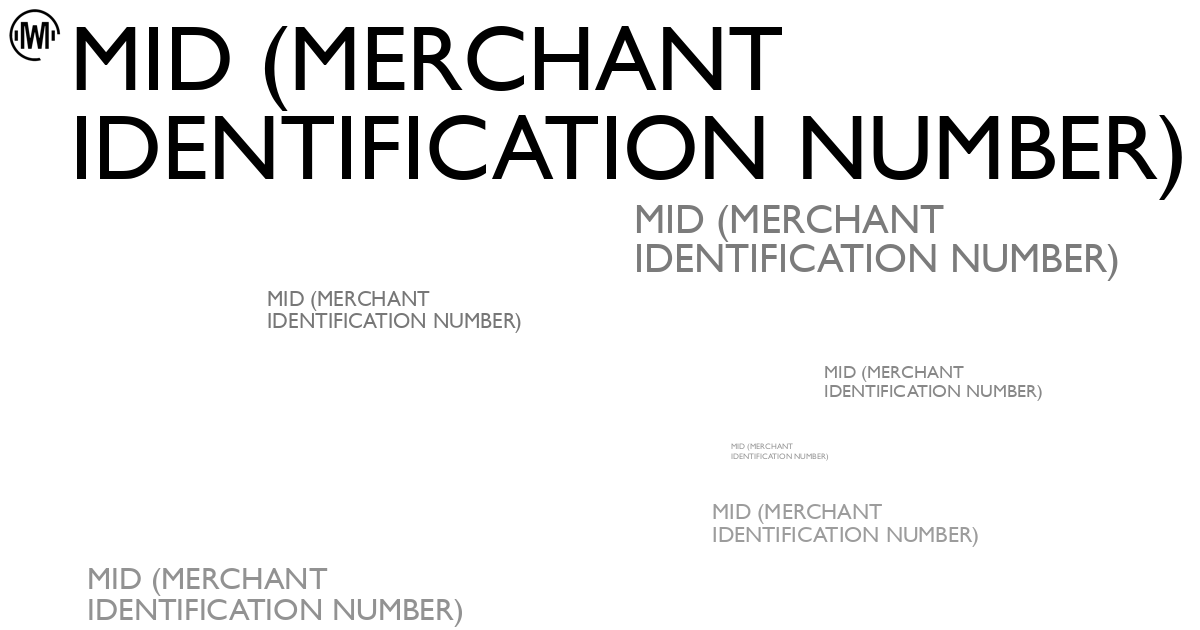 Illustration of MID (Merchant Identification Number)