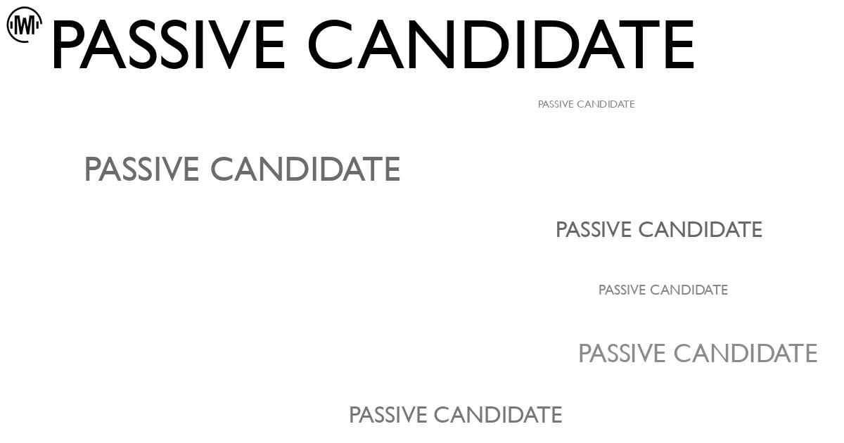 Illustration of Passive Candidate