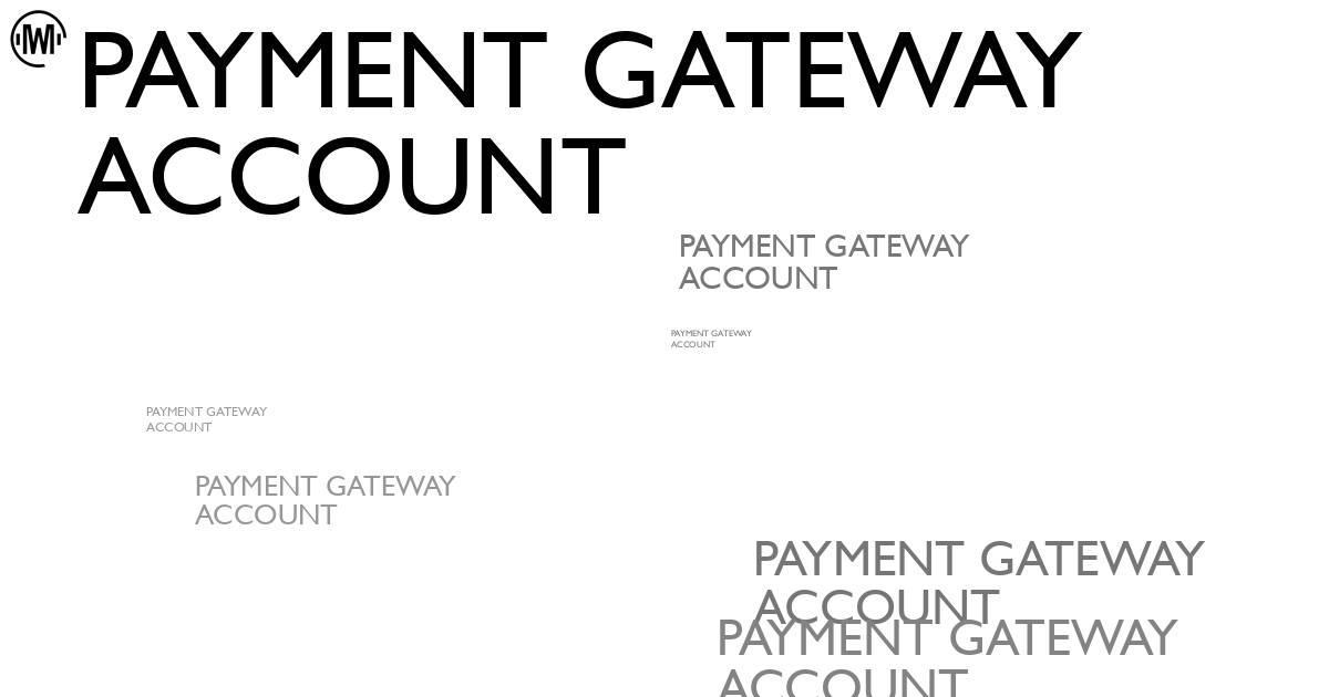 Illustration of Payment Gateway Account