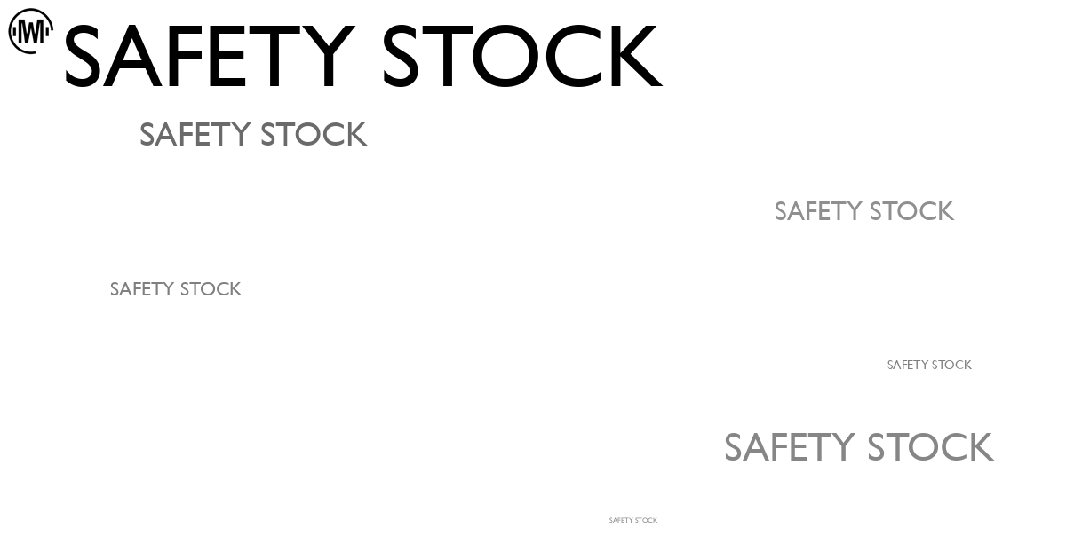 Illustration of Safety Stock