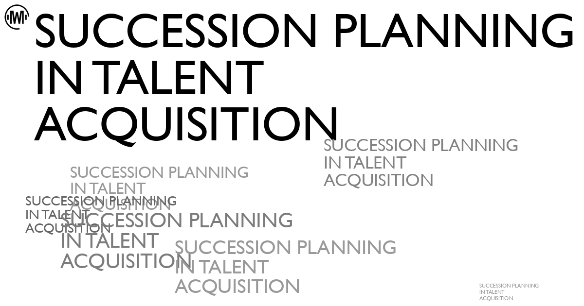 Illustration of Succession Planning in Talent Acquisition