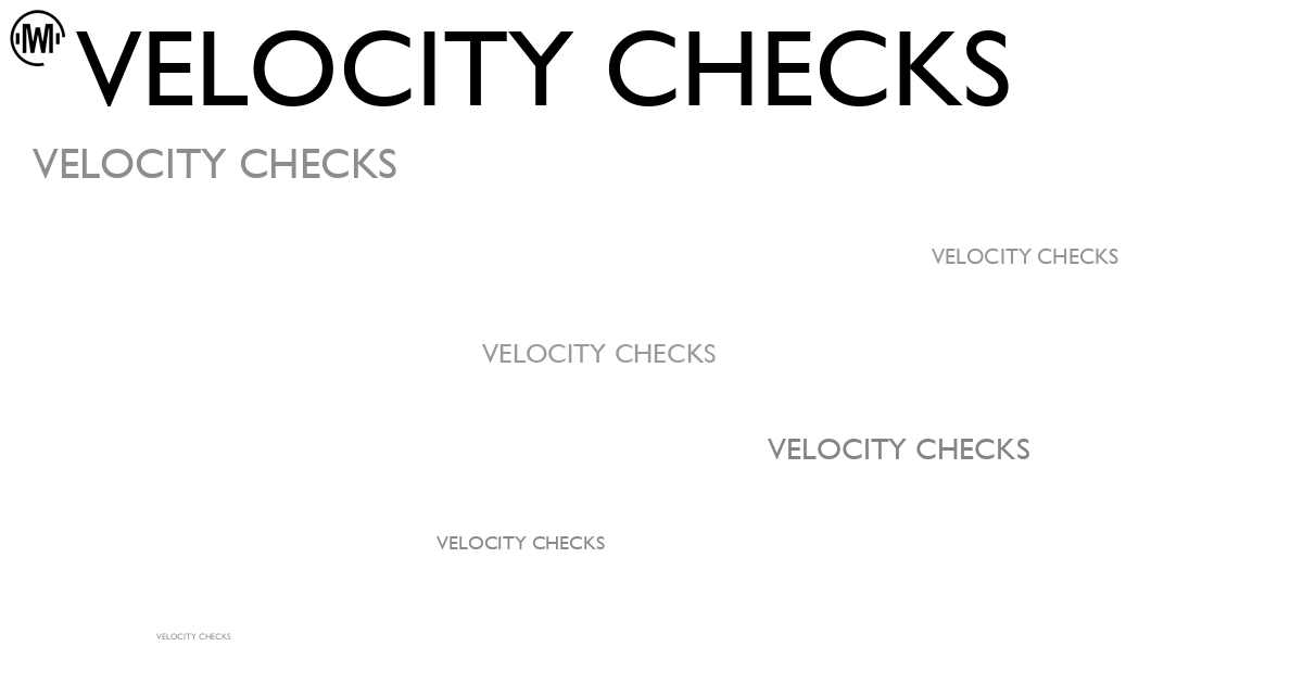 Illustration of Velocity Checks