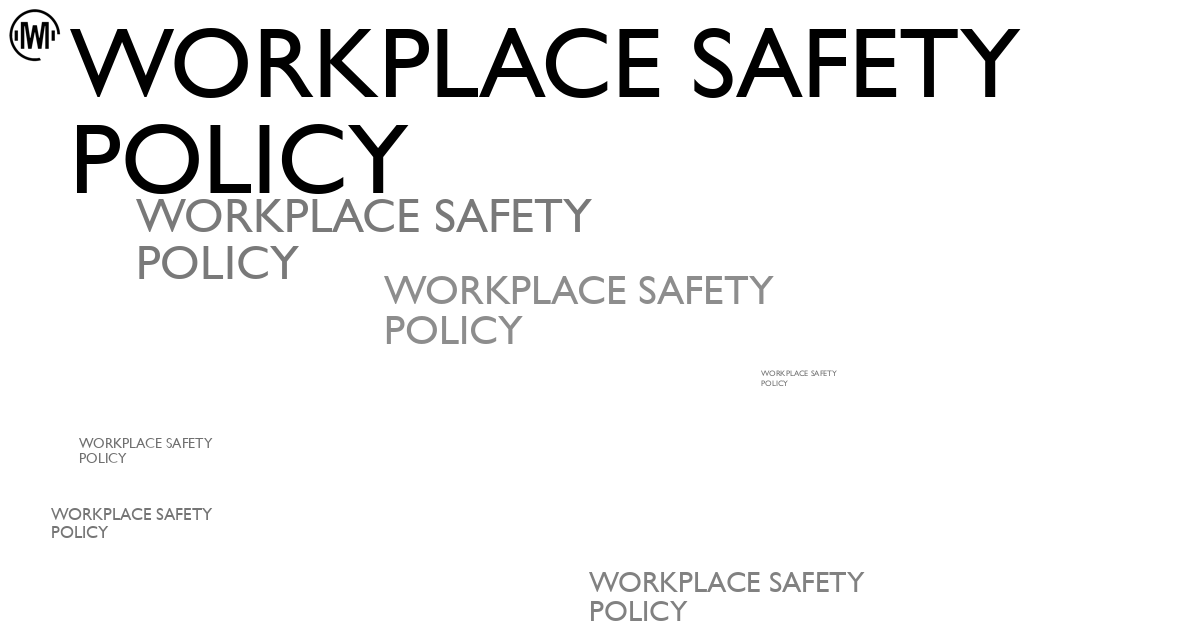 Illustration of Workplace Safety Policy